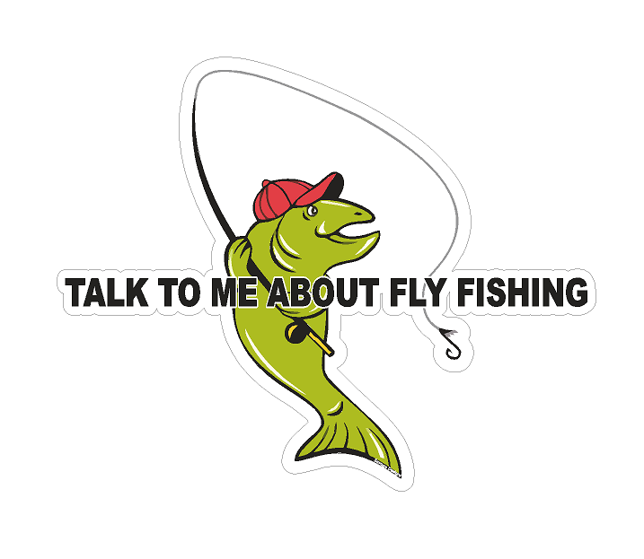 Talk To me About Fly Fishing vinyl decal / fishing sticker 15 x 12cm vinyl decal