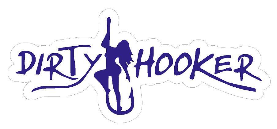 Dirty Hooker - Fishing - Fisherman - Stickers - Bumper Stickers - 13cm