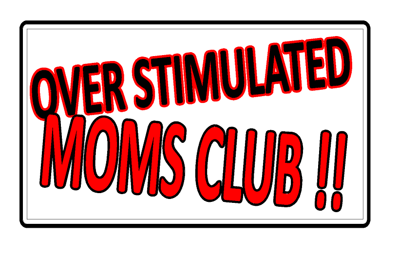 Over Stimulated Moms Club - 14 X 8.5 Cm, vinyl bumper sticker