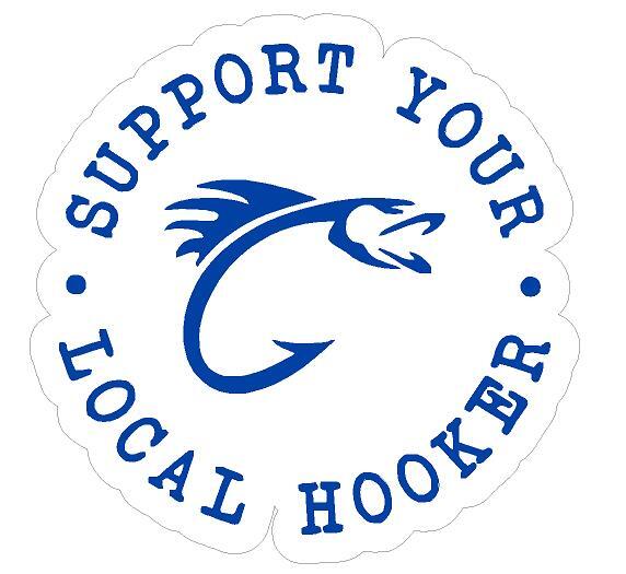 Support your local hooker - Fishermen - Fishing - Bumper Stickers - 11cm
