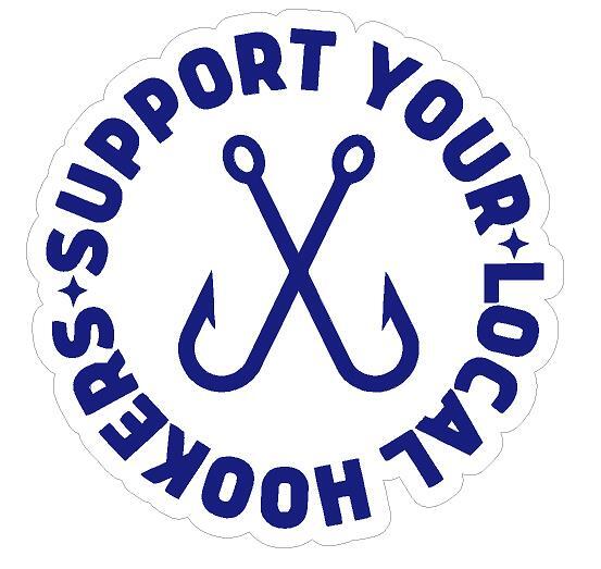 Support your local hookers - Fishermen - Fishing - Bumper Stickers - 11cm
