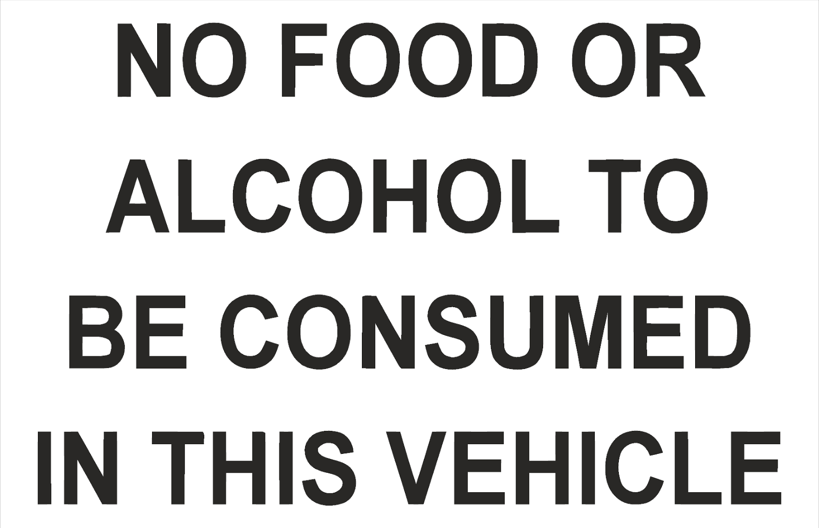 No Food or Alcohol To be consumed in this vehicle , Sticker - All Sizes
